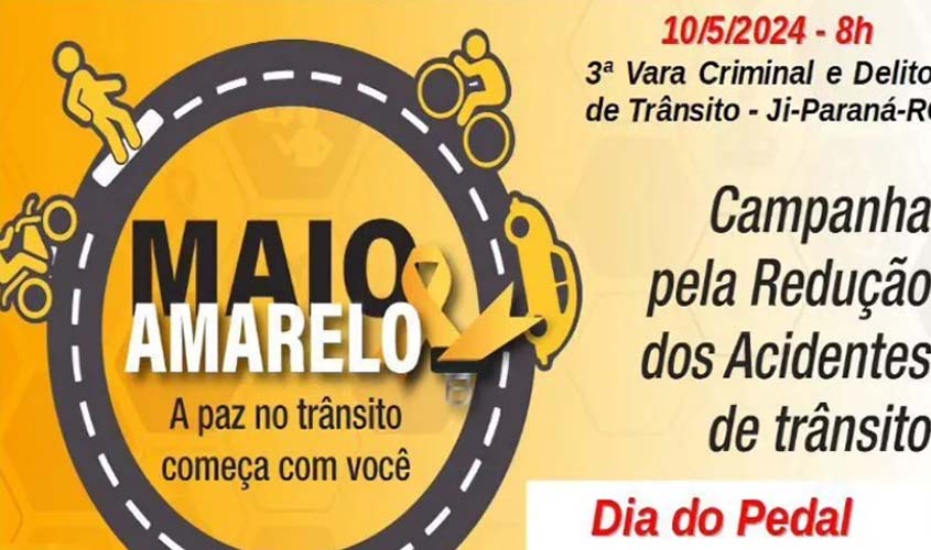 Maio Amarelo: Fórum de Ji-Paraná promove Dia do Pedal nesta sexta, 10